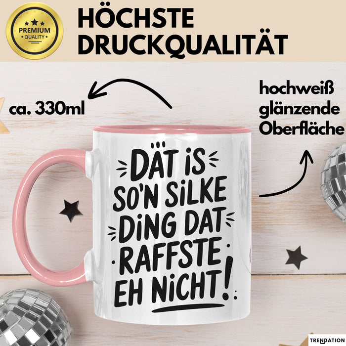 Silke Tasse Geschenk Dat Is So'n Silke Ding Dat Raffste Eh Nicht Geschenkidee Becher mit Name Rosa Trendation
