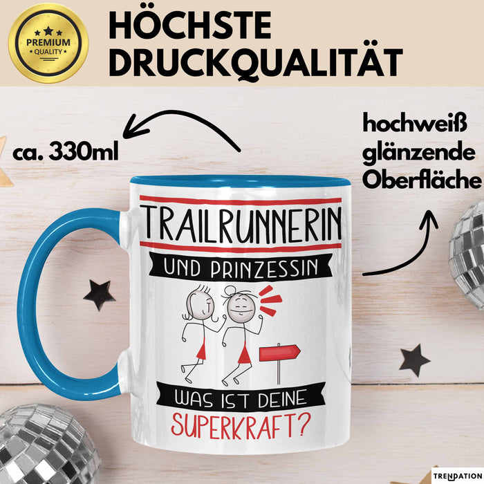 Trailrunnerin Und Prinzessin Tasse Geschenk Für Eine Trailrunnerin Geburtstag Was Ist Deine Superkraft Blau Trendation