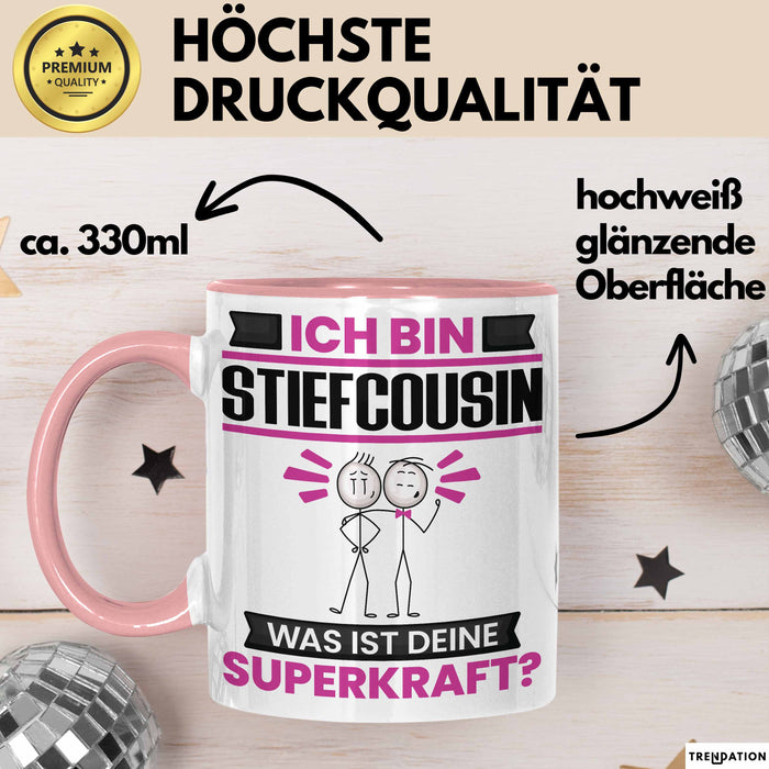 Stiefcousin Tasse Geschenk für Stiefcousin Geburtstag Lustiger Spruch Kaffee-Becher Was Ist Deine Superkraft Rosa Trendation