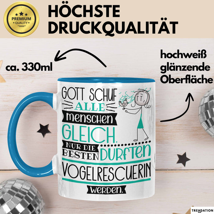 Vogelrescuerin Geschenk Becher Tasse Gott Schuf Alle Menschen Gleich Nur Die Besten Durfeten Vogelrescuerin Werden Geschenkidee Lustig Blau Trendation