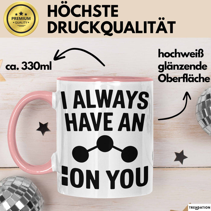Chemiker Chemielehrer Tasse Geschenk Lustige Geschenkidee Spruch Ich Habe Immer Ein Ion Auf Dich Rosa Trendation