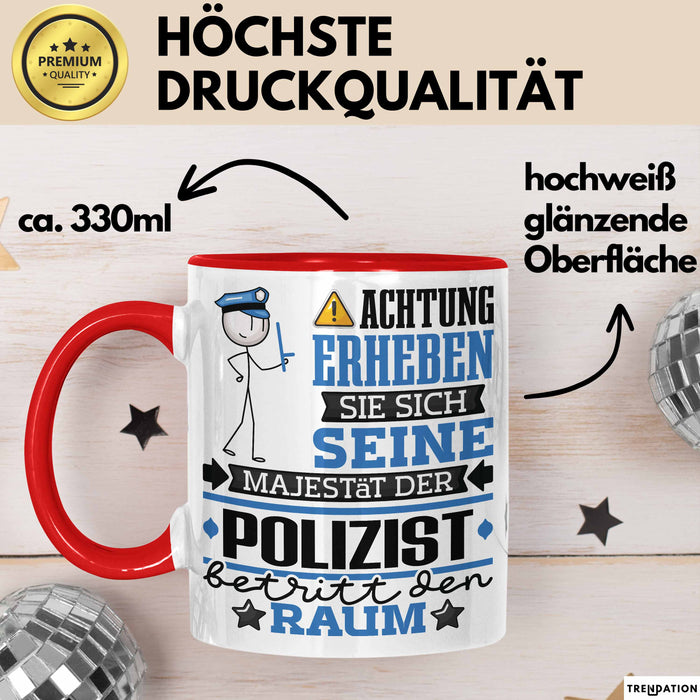 Polizist Geschenk Tasse Lustiger Spruch Erheben Sie Sich Der Polizist Betritt den Raum Rot Trendation