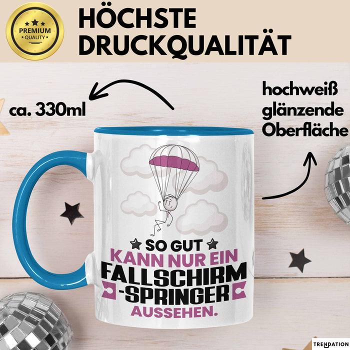 Fallschirmspringer Geschenk Tasse So Gut Kann Nur Ein Fallschirmspringer Aussehen Geschenkidee Kaffee-Becher Blau Trendation