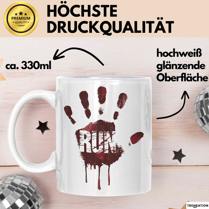 Horror Fan Tasse Run Geschenkidee für Gruselfilm Fans Weiß Trendation