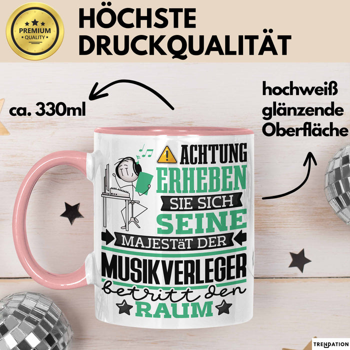 Musikverleger Geschenk Tasse Lustiger Spruch Erheben Sie Sich Der Musikverleger Betritt den Raum Rosa Trendation