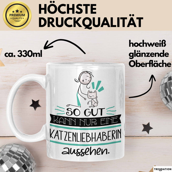 Katzenliebhaberin Geschenk Tasse So Gut Kann Nur Eine Katzenliebhaberin Aussehen Geschenkidee Geburtstag Weihnachten Lustig Weiß Trendation