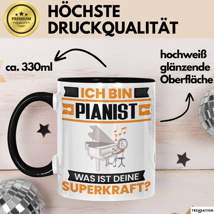 Pianist Tasse Geschenk für Pianist Geburtstag Lustiger Spruch Kaffee-Becher Was Ist Deine Superkraft Schwarz Trendation