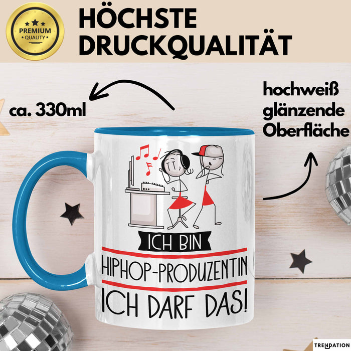Geschenk für Hiphop-Produzentin Tasse Lustige Geschenkidee Geburtstag Ich Bin Hiphop-Produzentin Ich Darf Das Blau Trendation