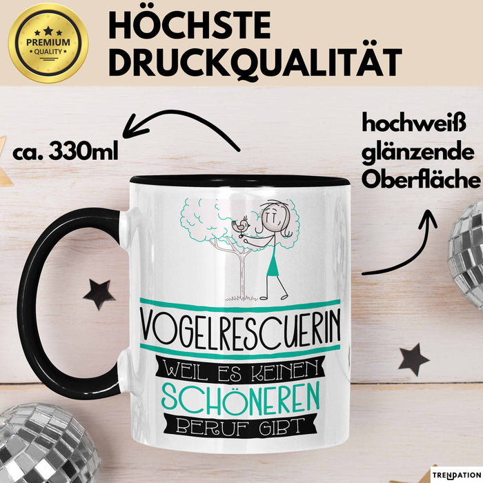 Vogelrescuerin Weil Es Keinen Schöneren Beruf Gibt Tasse Geschenk für Eine Vogelrescuerin Lustig Trendation