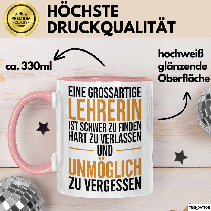Unterricht Lehrer Wertschätzung Tasse Geschenk Lustige Geschenkidee Spruch Eine Grossartige Lehrerin Ist Schwer Zu Finden Rosa Trendation