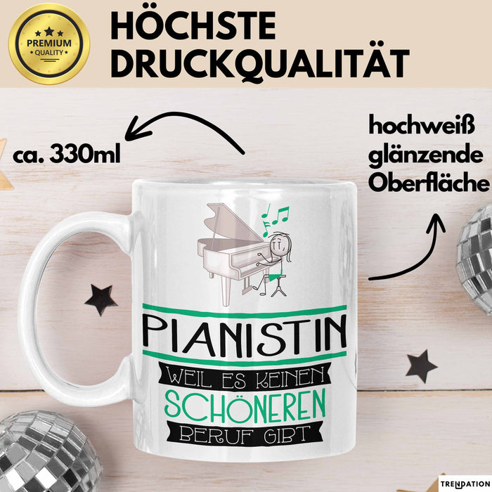 Pianistin Weil Es Keinen Schöneren Beruf Gibt Tasse Geschenk für Eine Pianistin Lustig Weiß Trendation