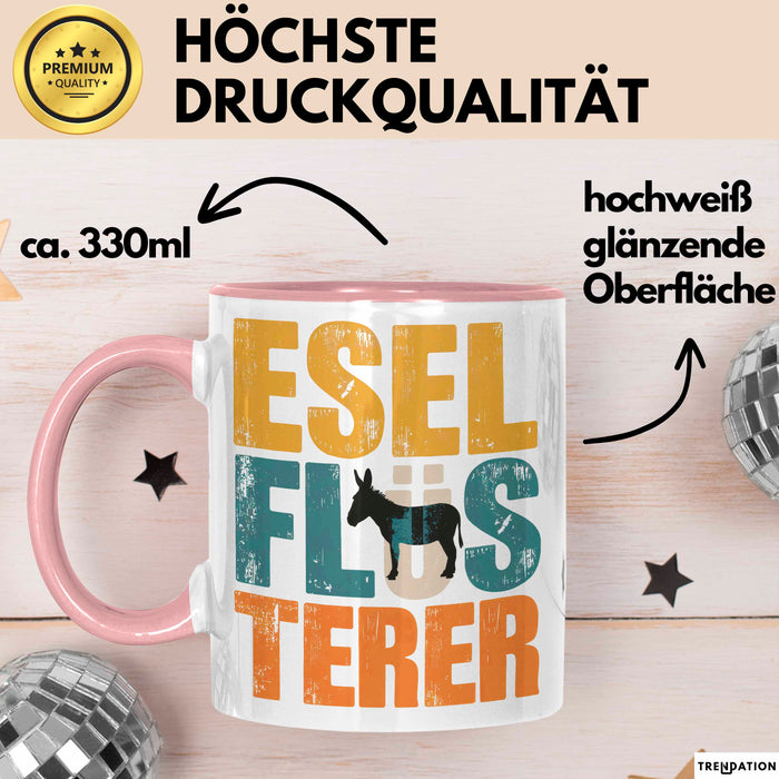 Eselbauer Esel Tier Tasse Geschenk Lustige Geschenkidee Spruch Esel Flüsterer Rosa Trendation