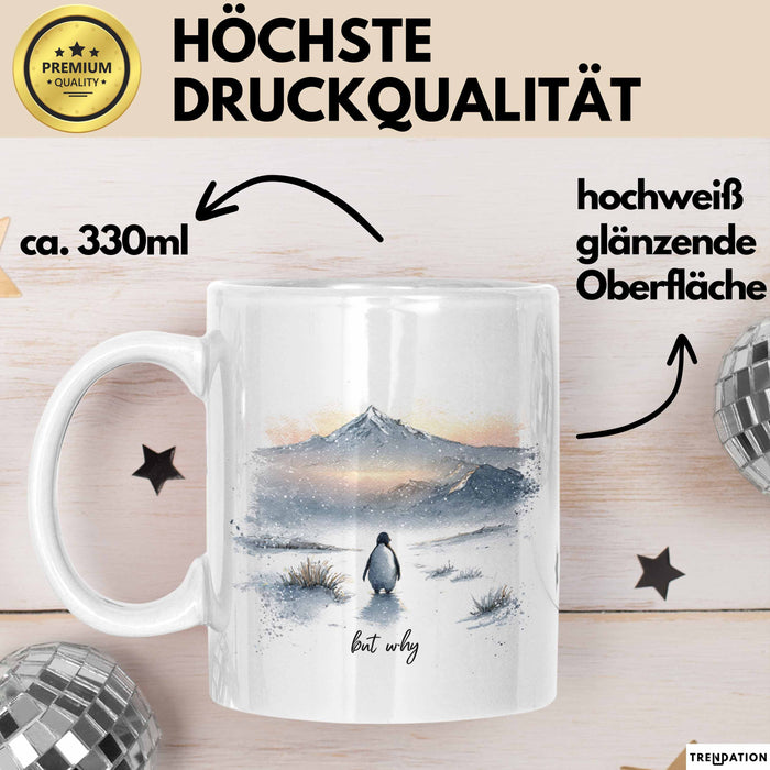 But Why Pinguin Tasse Meme Geschenk Penguin Viral Geschenkdiee Pinguin-Liebhaber Weiß Trendation