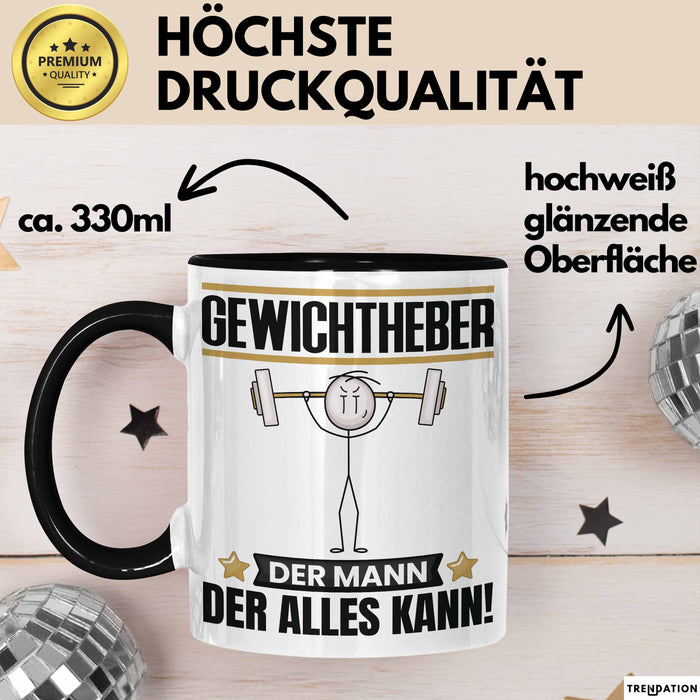 Gewichtheber Tasse Geschenk für Gewichtheber Der Mann Der Alles Kann Geschenkidee zum Geburtstag Schwarz Trendation