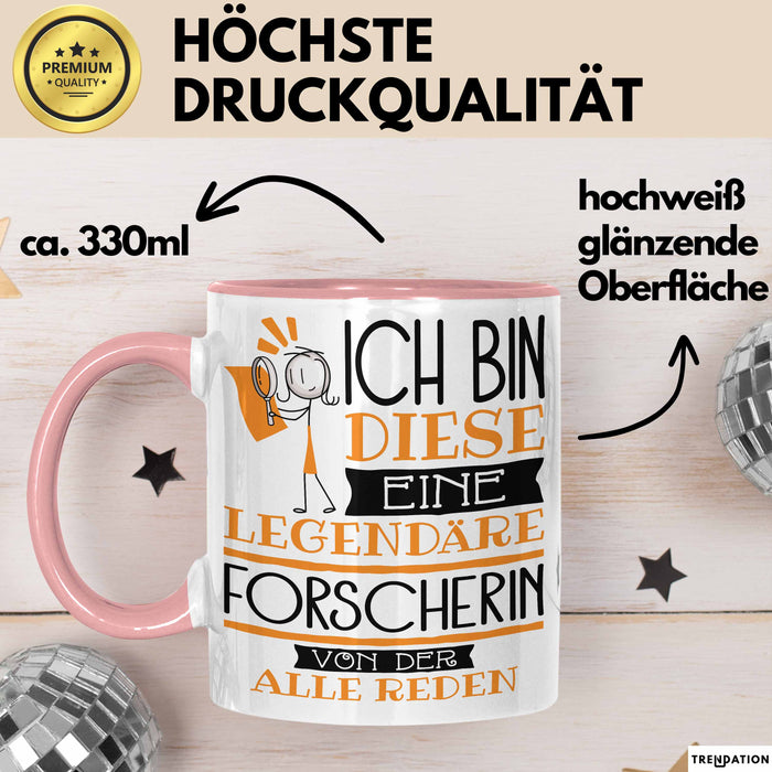 Forscherin Tasse Geschenk Ich Bin Diese Eine Legendäre Forscherin Von Der Alle Reden Geschenkidee Geburtstag Weihnachten Rosa Trendation