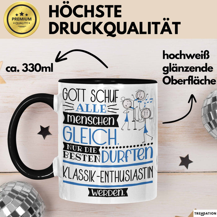 Klassik-Enthusiastin Geschenk Becher Tasse Gott Schuf Alle Menschen Gleich Nur Die Besten Durfeten Klassik-Enthusiastin Werden Geschenkidee Lustig Trendation