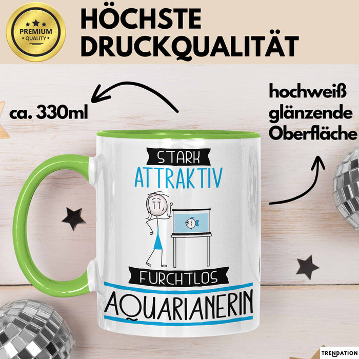 Aquarianerin Tasse Geschenk Becher Stark Attraktiv Furchtlos Aquarianerin Lustige Geschenkidee Grün Trendation