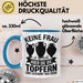 Töpferin Tasse Geschenk Keine Frau Ist Perfekt Aber Die Die Töpfern Sind Nah Dran Geschenkidee Töpfern Becher Blau Trendation