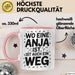 Anja Tasse Geschenk Wo Eine Anja Ist Ist Auch Ein Weg Geschenkidee Becher mit Name Rosa Trendation