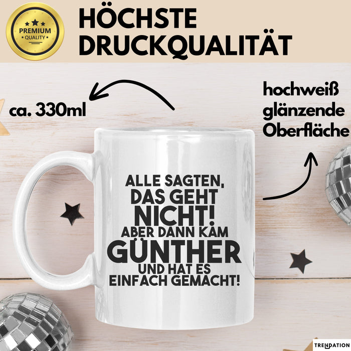 Guenther Tasse Alle Sagten Das Geht Nicht, Aber Dann Kam Guenther Geschenk