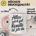 Renate Tasse Geschenk Alles Ist Gut Renate Ist Jetz Da Geschenkidee Becher mit Name Rosa Trendation
