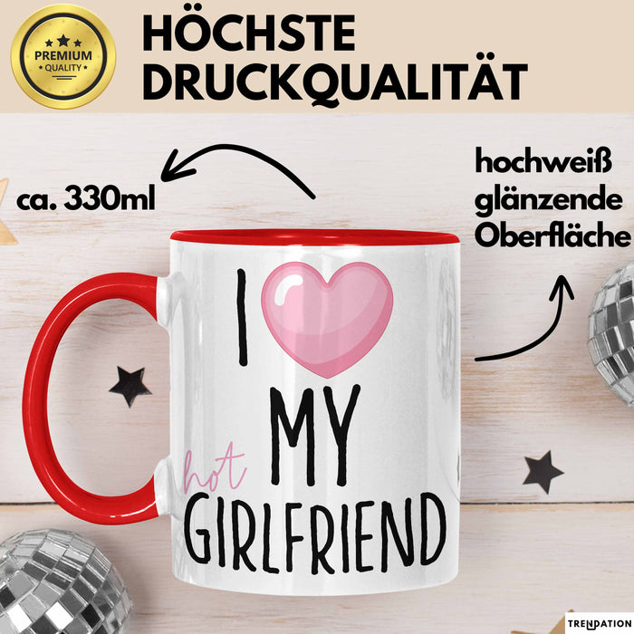 Valentinstag Tasse "I Love My Hot Girlfriend" Geschenk für Freundin Rot Trendation