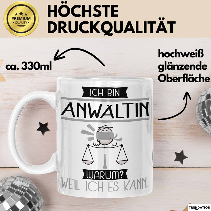 Anwältin Tasse Geschenk Ich Bin Anwältin Warum Weil Ich Es Kann Geschenkidee Geburtstag Weiß Trendation