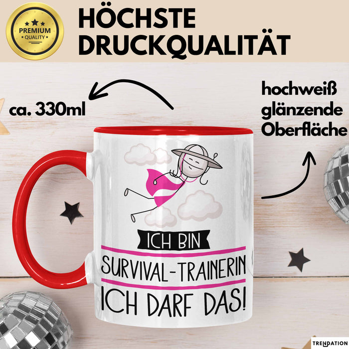 Geschenk für Survival-Trainerin Tasse Lustige Geschenkidee Geburtstag Ich Bin Survival-Trainerin Ich Darf Das Rot Trendation