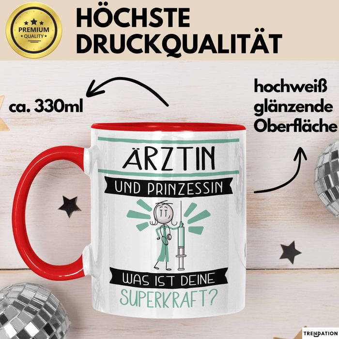 Ärztin Und Prinzessin Tasse Geschenk Für Eine Ärztin Geburtstag Was Ist Deine Superkraft Rot Trendation