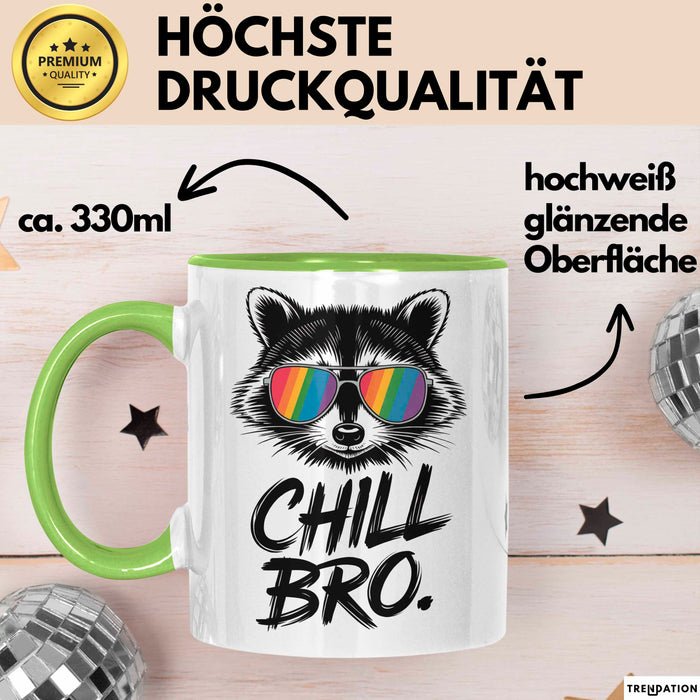 Waschbär Tierliebhaber Tasse Geschenk Lustige Geschenkidee Spruch Entspann Dich Bruder Grün Trendation