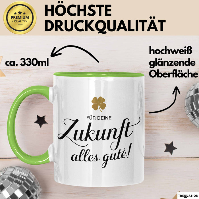 Büroarbeit Kollege Abschied Tasse Geschenk Lustige Geschenkidee Spruch Für Deine Zukunft Alles Gute Grün Trendation