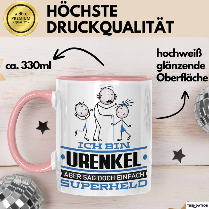 Urenkel Geschenk Tasse Ich Bin Urenkel Aber Sag Doch Einfach Superheld Lustige Geschenkdiee für Urenkel Kaffee-Becher Rosa Trendation