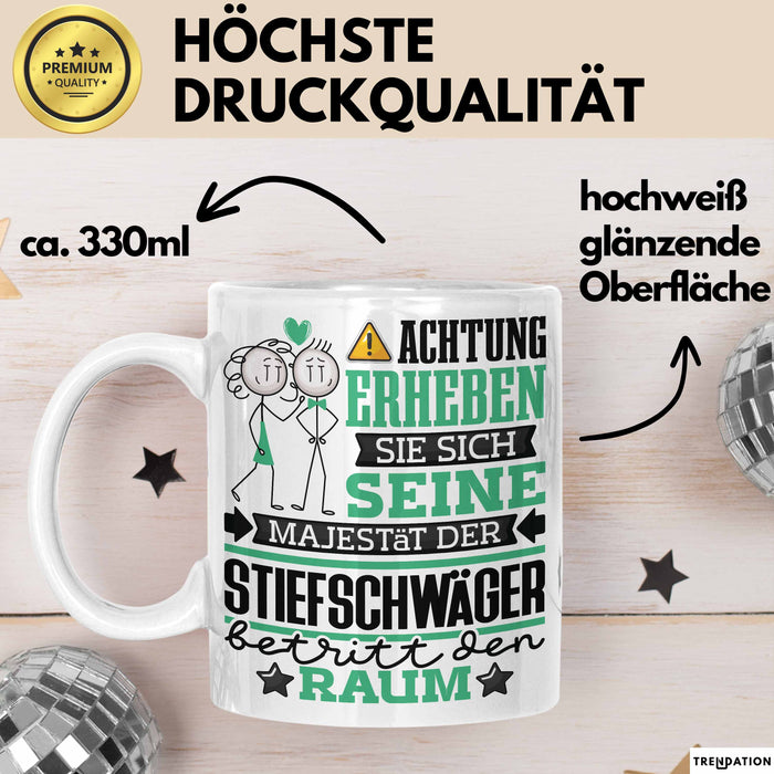 Stiefschwäger Geschenk Tasse Lustiger Spruch Erheben Sie Sich Der Stiefschwäger Betritt den Raum Weiß Trendation