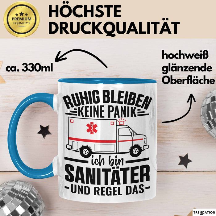 Sanitäter Tasse Geschenk Ruhig Bleiben Ich Bin Sanitäter Und Regel Das Geschenkidee Rettungssanitäter Blau Trendation