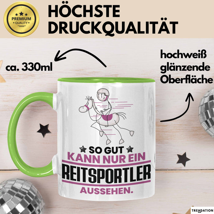 Reitsportler Geschenk Tasse So Gut Kann Nur Ein Reitsportler Aussehen Geschenkidee Kaffee-Becher Grün Trendation