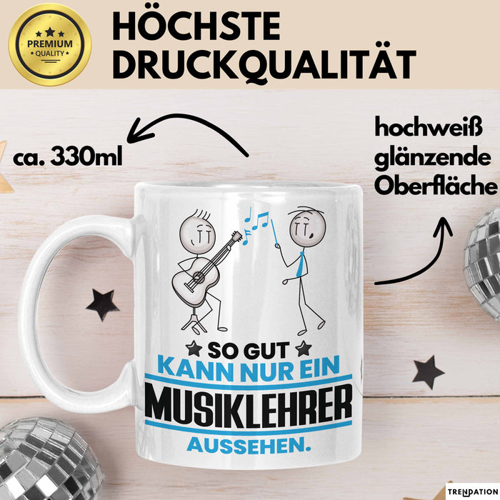 Musiklehrer Geschenk Tasse So Gut Kann Nur Ein Musiklehrer Aussehen Geschenkidee Kaffee-Becher Weiß Trendation