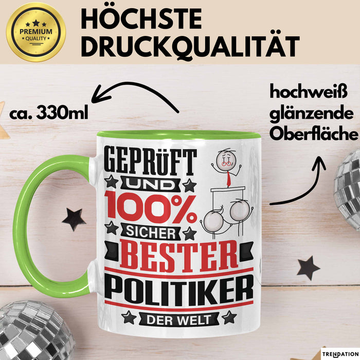 Politiker Geschenk Lustiger Spruch für Politiker Geschenkidee Bester Politiker Der Welt Grün Trendation