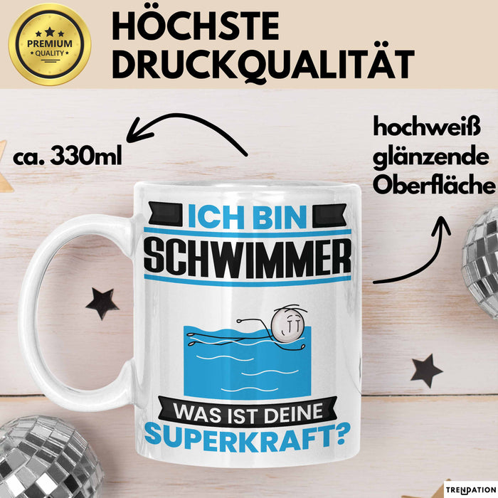 Schwimmer Tasse Geschenk für Schwimmer Geburtstag Lustiger Spruch Kaffee-Becher Was Ist Deine Superkraft Weiß Trendation