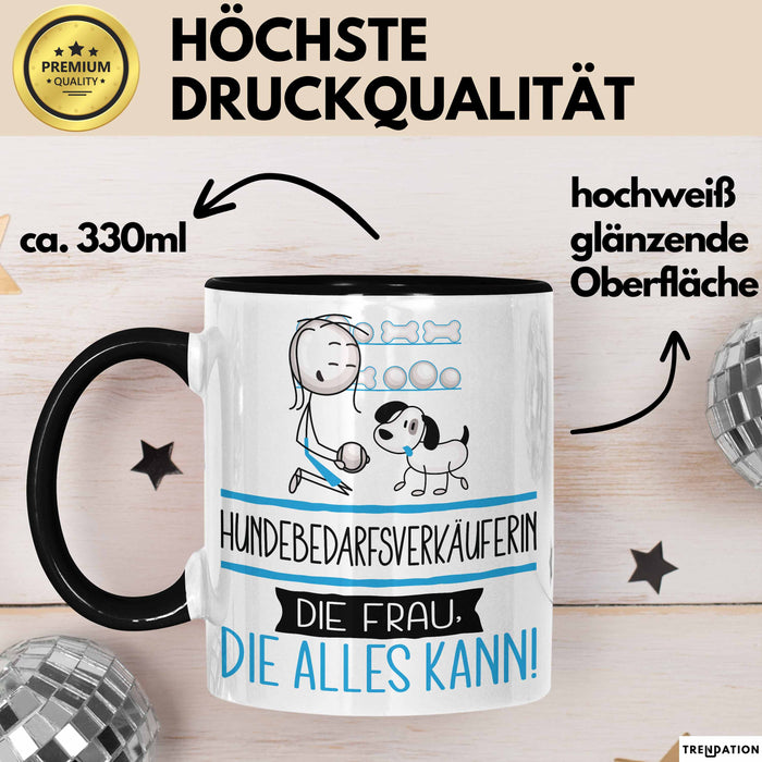 Hundebedarfsverkäuferin Geschenk Tasse Becher Die Frau Die Allen Kann Geschenkidee für eine Hundebedarfsverkäuferin Lustig Trendation