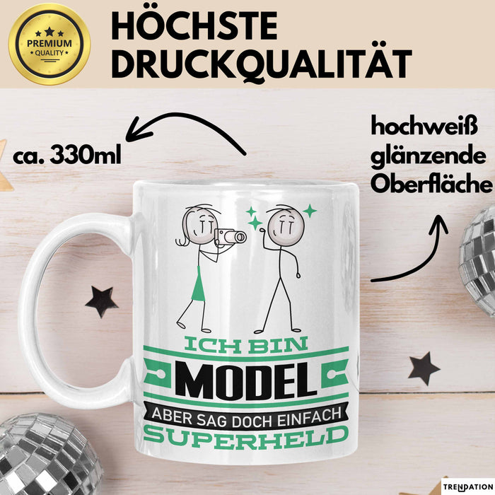 Model Geschenk Tasse Ich Bin Model Aber Sag Doch Einfach Superheld Lustige Geschenkdiee für Model Kaffee-Becher Weiß Trendation