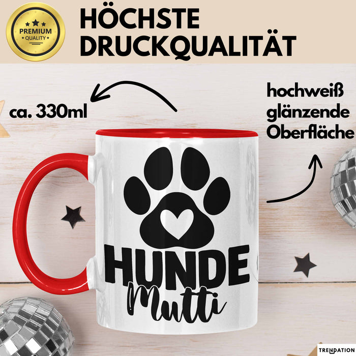 Hundemama Tasse Geschenk Hunde-Mutti Geschenkidee Hundeliebhaberin Kaffee-Becher Rot Trendation