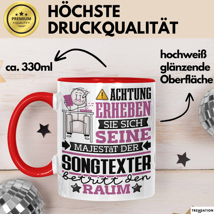 Songtexter Geschenk Tasse Lustiger Spruch Erheben Sie Sich Der Songtexter Betritt den Raum Rot Trendation