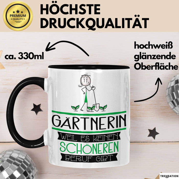 Gärtnerin Weil Es Keinen Schöneren Beruf Gibt Tasse Geschenk für Eine Gärtnerin Lustig Trendation
