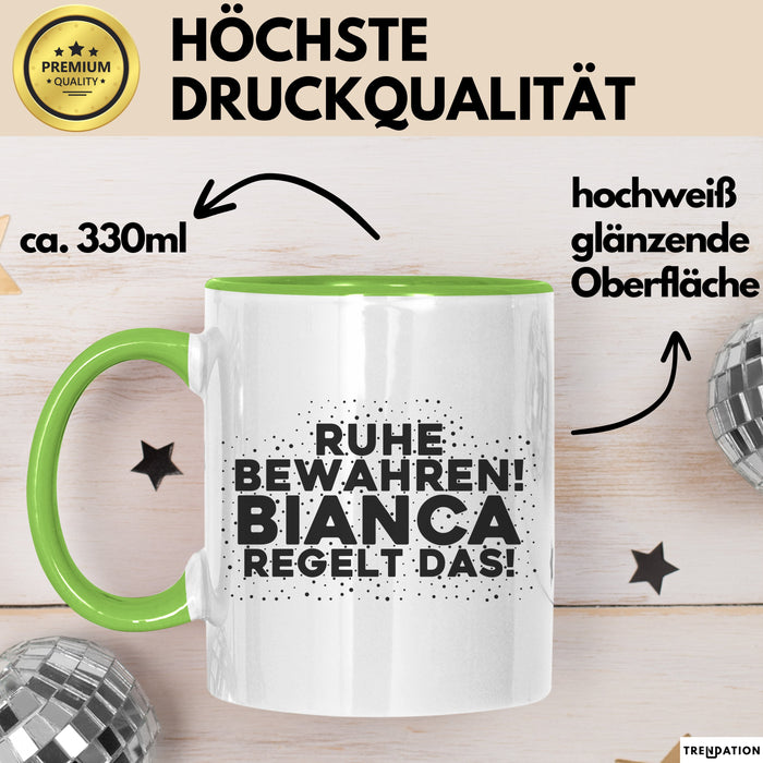 Bianca Tasse Ruhe Bewahren! Bianca Regelt Das! Geschenk