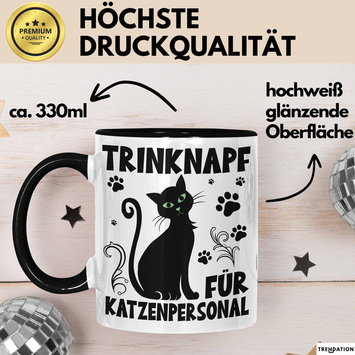 Katzen-Liebhaberin Tasse Geschenk Trinknapf Für Katzenpersonal Geschenkidee Katzenmama Kaffee-Becher Trendation