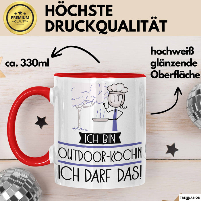 Geschenk für Outdoor-Köchin Tasse Lustige Geschenkidee Geburtstag Ich Bin Outdoor-Köchin Ich Darf Das Rot Trendation