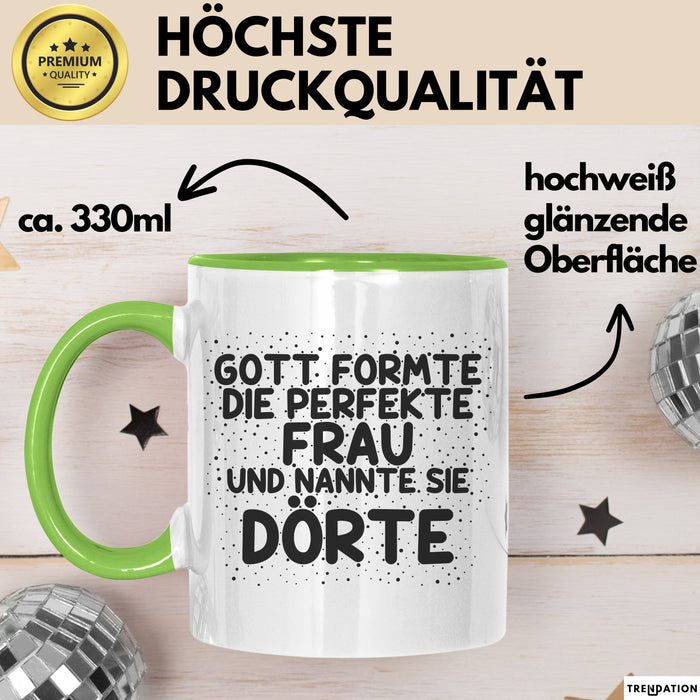 Doerte Tasse Gott Formte Die Perfekte Frau Und Nannte Sie Doerte Geschenk