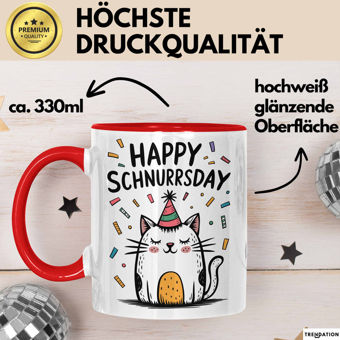 Geburtstagsfeier Katze Tasse Geschenk Lustige Geschenkidee Spruch Happy Schnurrsday Rot Trendation