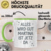 Martina Tasse Geschenk Alles Ist Gut Martina Ist Jetz Da Geschenkidee Becher mit Name Grün Trendation