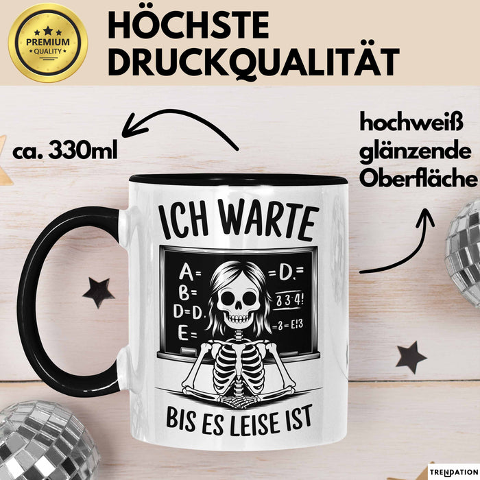 Lehrer Unterricht Tasse Geschenk Lustige Geschenkidee Spruch Ich Warte Bis Es Leise Ist Trendation